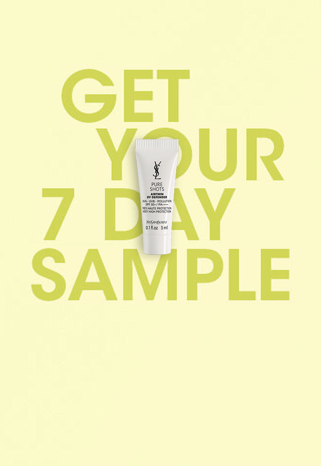 A small tube of skincare product on a pale yellow background, with the text "GET YOUR 7 DAY SAMPLE" prominently displayed.